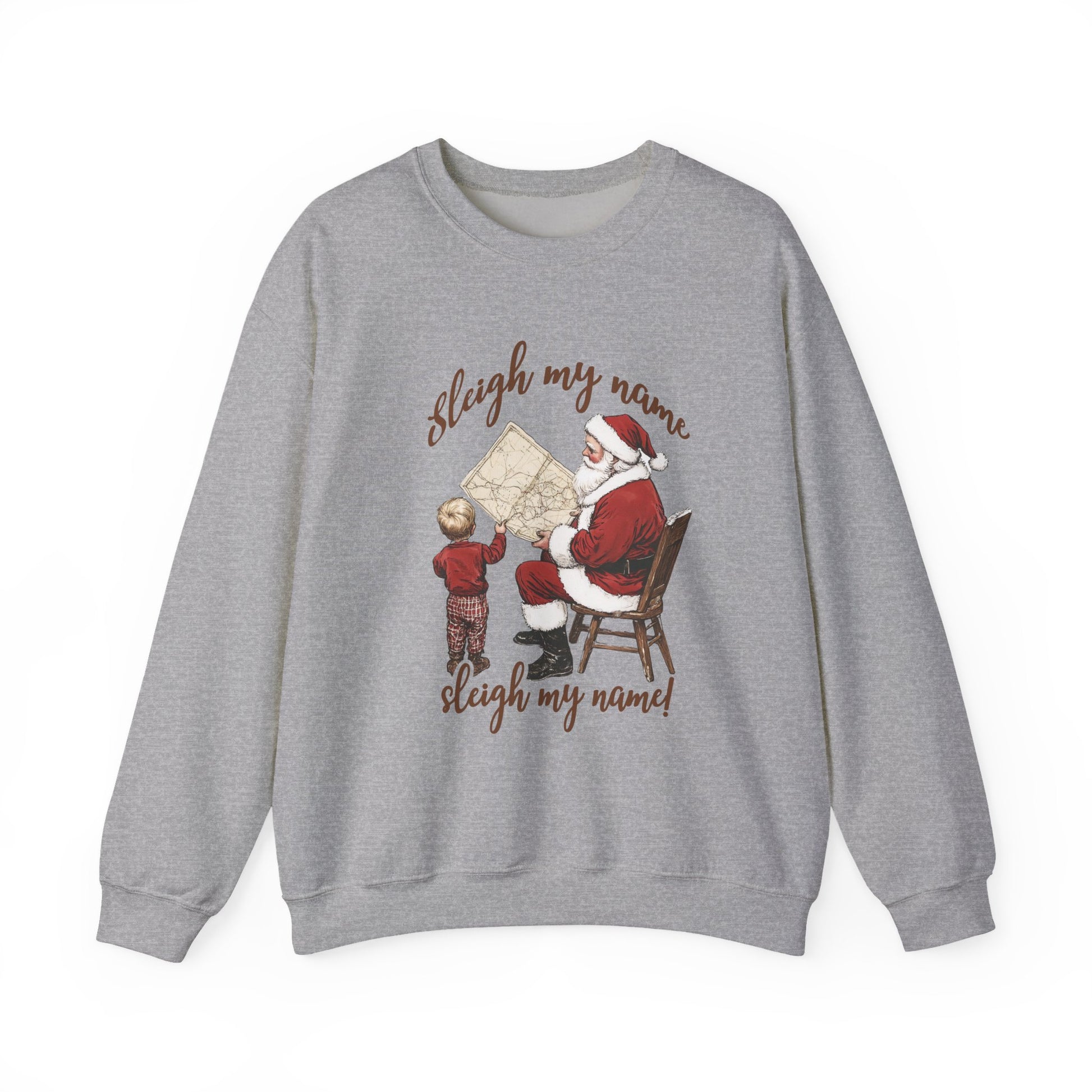 Sleigh my Name Sweatshirt, Vintage Santa Funny Christmas Sweatshirt - PopCultureByDesign36