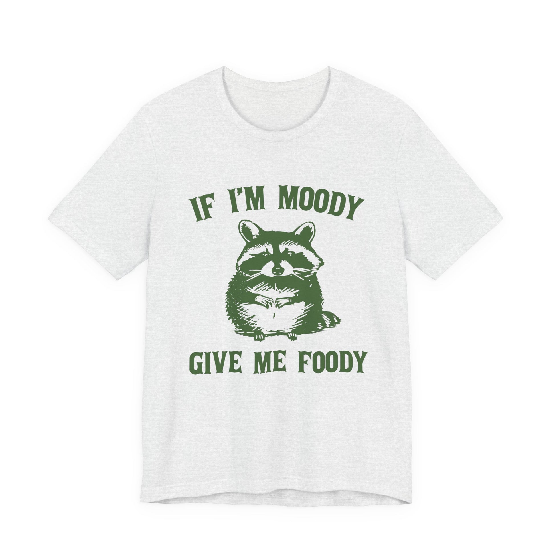 If I'm moody give me foody Retro T-Shirt, Meme Shirt, Funny Raccoon T-shirt - PopCultureByDesign36