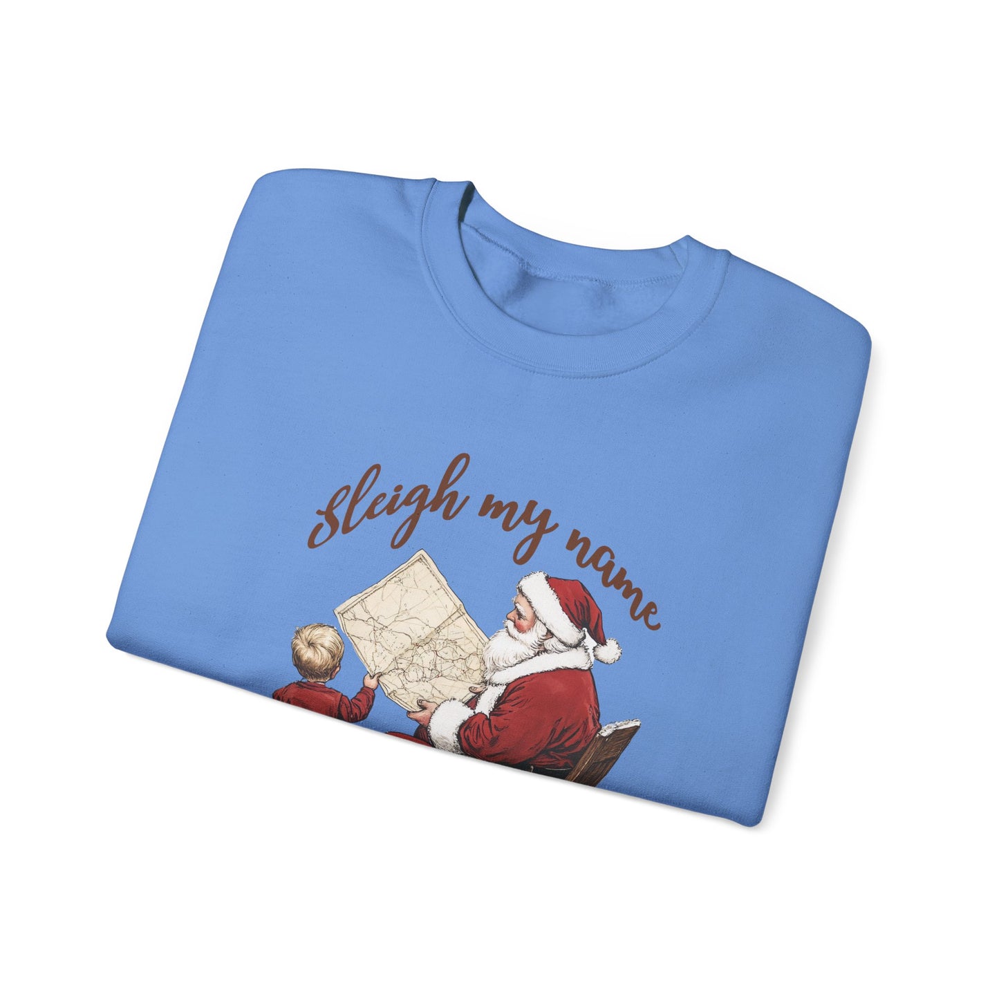 Sleigh my Name Sweatshirt, Vintage Santa Funny Christmas Sweatshirt - PopCultureByDesign36