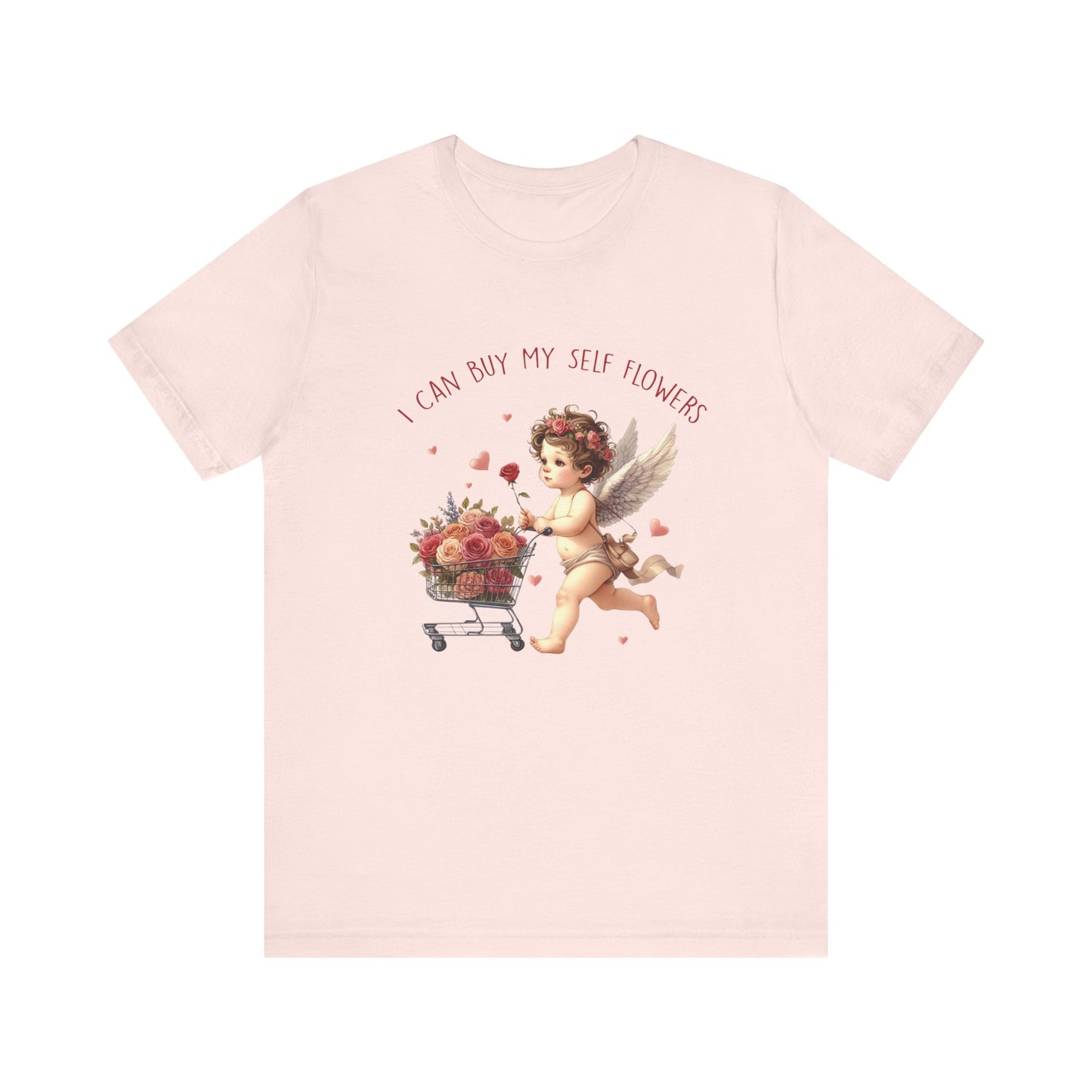 I Can Buy Myself Flowers, Cupid Valentine's Day, Love Yourself Shirt - PopCultureByDesign36