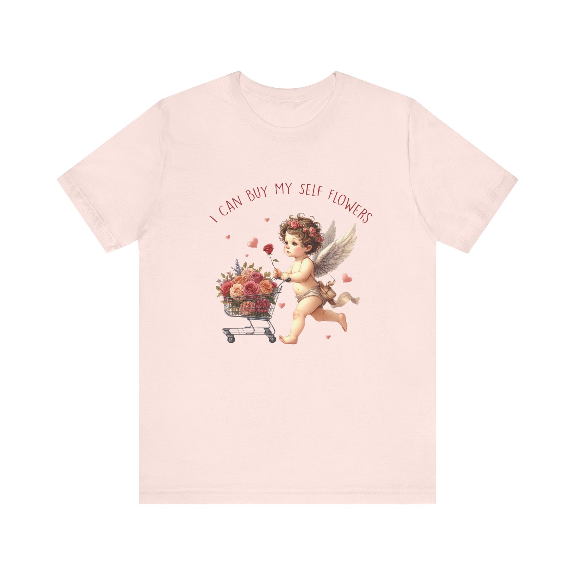 I Can Buy Myself Flowers, Cupid Valentine's Day, Love Yourself Shirt - PopCultureByDesign36