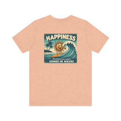 Happiness Comes In Waves shirt, Summer shirt, Surfing shirt, Surfer Gift - PopCultureByDesign36