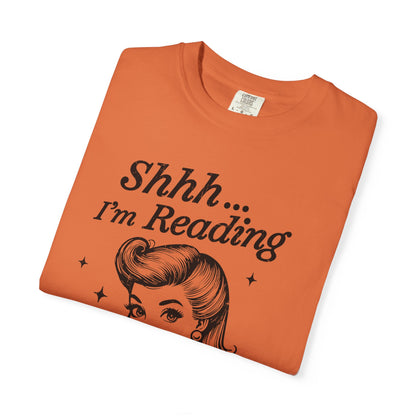 Shh I'm reading Comfort Colors® Unisex T-shirt, Book Lover Tee - PopCultureByDesign36