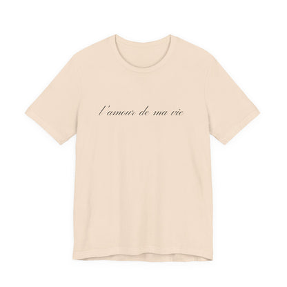 l amour de ma vie shirt, Gift For Paris Lover, French Saying - PopCultureByDesign36