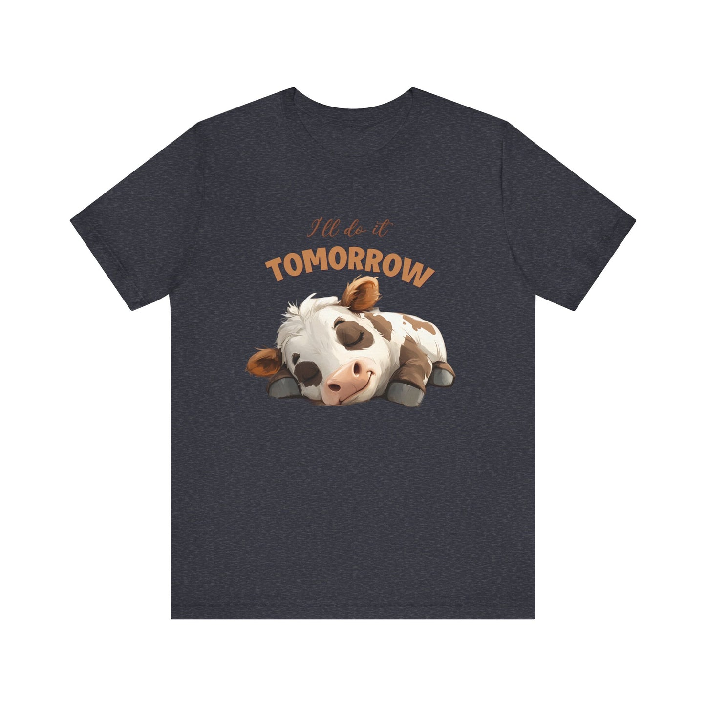 I'll do it tomorrow, Funny Cow shirt, Cow shirt, Cute Cow shirt - PopCultureByDesign36