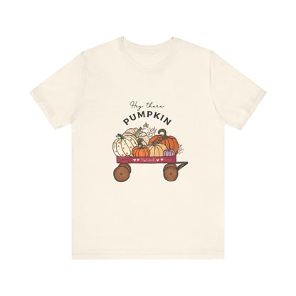Hey There Pumpkin Unisex Tee, Autumn Halloween Pumpkin T-Shirt - PopCultureByDesign36