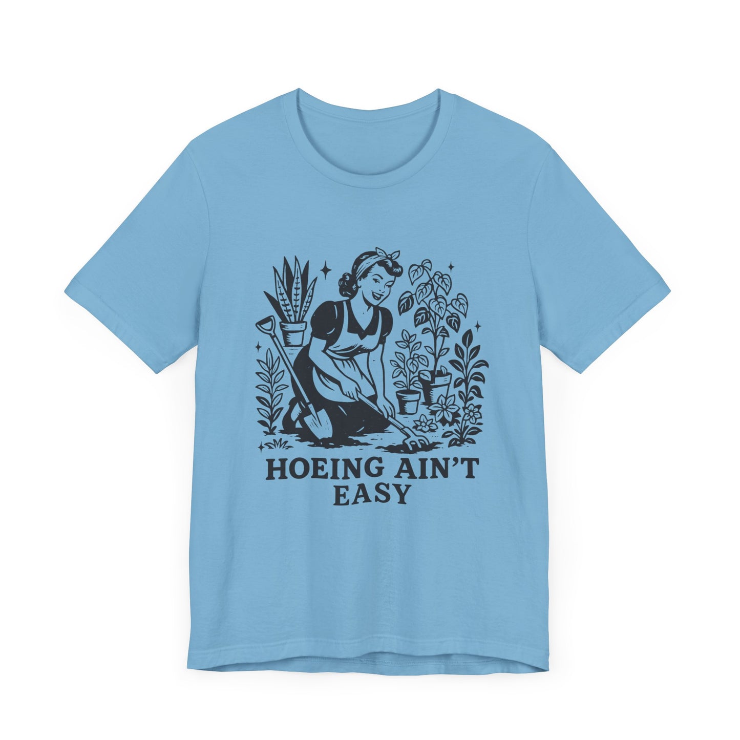 Hoeing Aint Easy Shirt, Funny Gardening Shirt, Dirty Shirts, Hoe Garden - PopCultureByDesign36