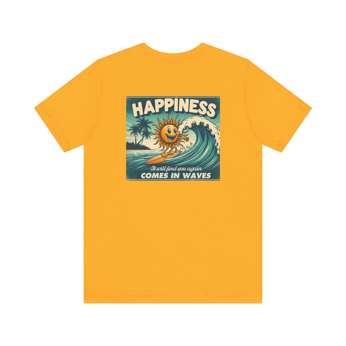 Happiness Comes In Waves shirt, Summer shirt, Surfing shirt, Surfer Gift - PopCultureByDesign36