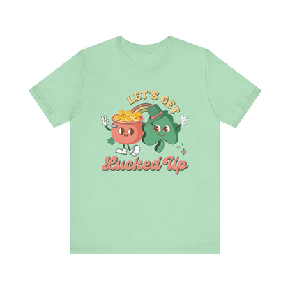 Let's Get Lucked Up Shirt, St Patrick's Day Tee, Irish Shamrock Tee - PopCultureByDesign36