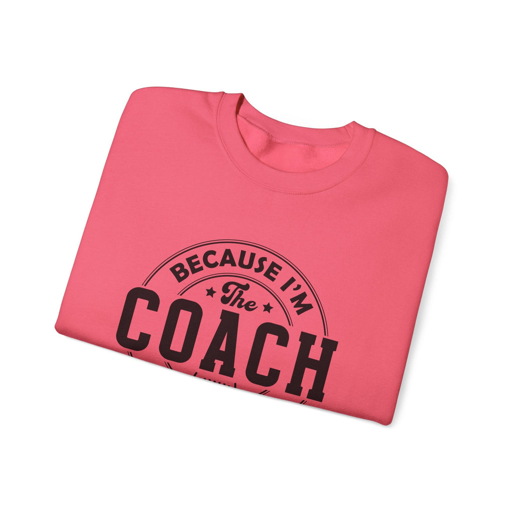 Because I'm The Coach Shirt, Coach Gifts, Shirts For Coach by PopCultureByDesign36