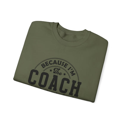 Because I'm The Coach Shirt, Coach Gifts, Shirts For Coach - Popbydesign