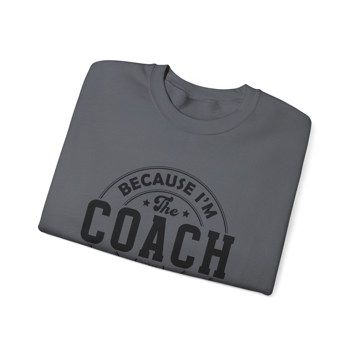 Because I'm The Coach Shirt, Coach Gifts, Shirts For Coach - Popbydesign