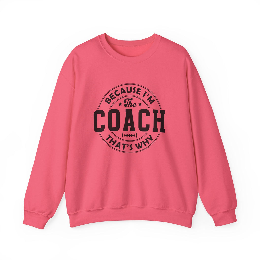Because I'm The Coach Shirt, Coach Gifts, Shirts For Coach by PopCultureByDesign36