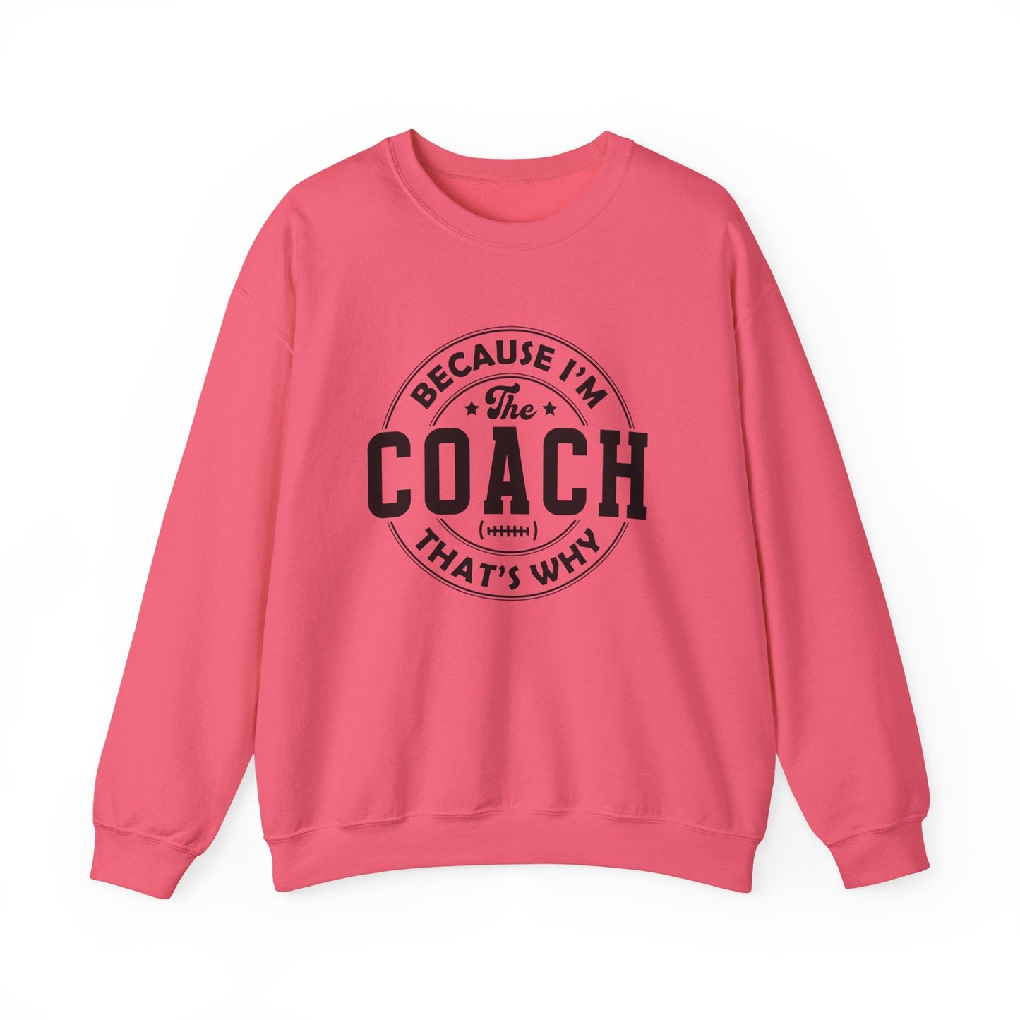 Because I'm The Coach Shirt, Coach Gifts, Shirts For Coach - Popbydesign
