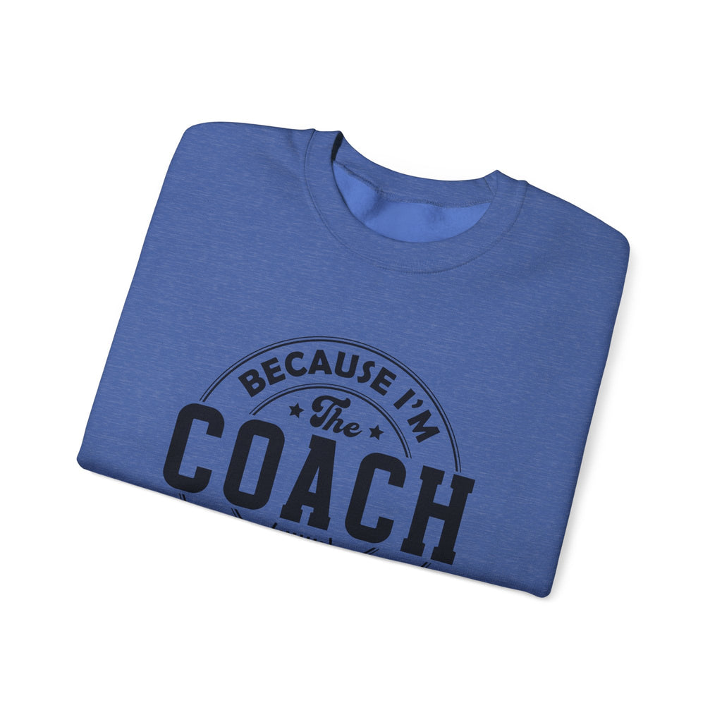 Because I'm The Coach Shirt, Coach Gifts, Shirts For Coach by PopCultureByDesign36