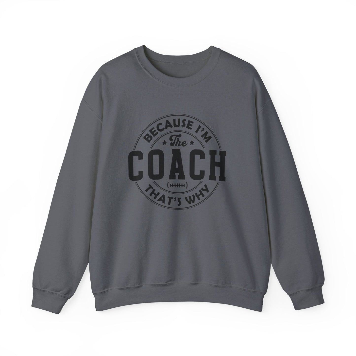 Because I'm The Coach Shirt, Coach Gifts, Shirts For Coach - Popbydesign