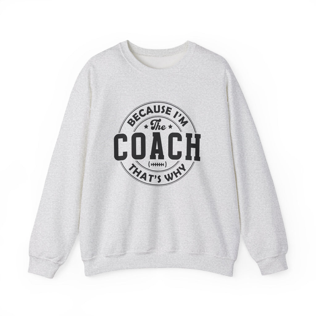 Because I'm The Coach Shirt, Coach Gifts, Shirts For Coach by PopCultureByDesign36