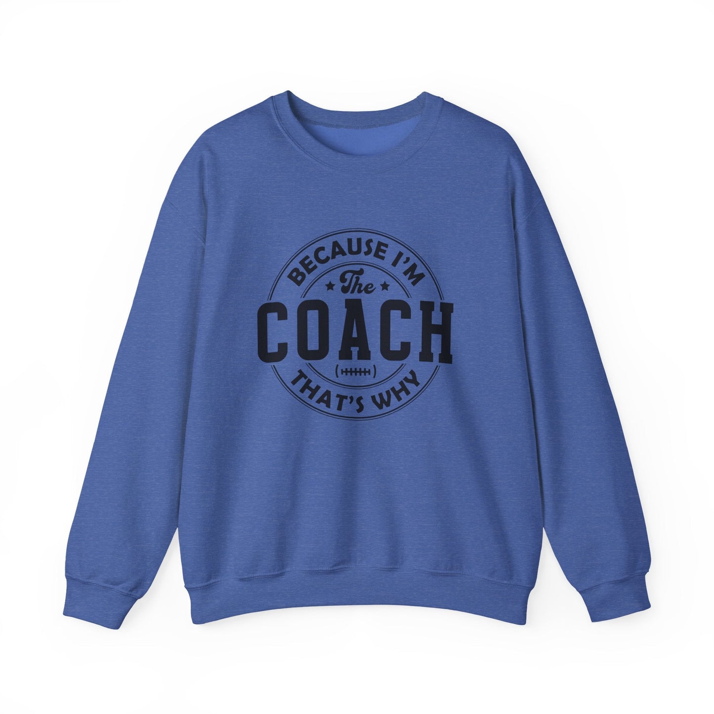 Because I'm The Coach Shirt, Coach Gifts, Shirts For Coach - Popbydesign