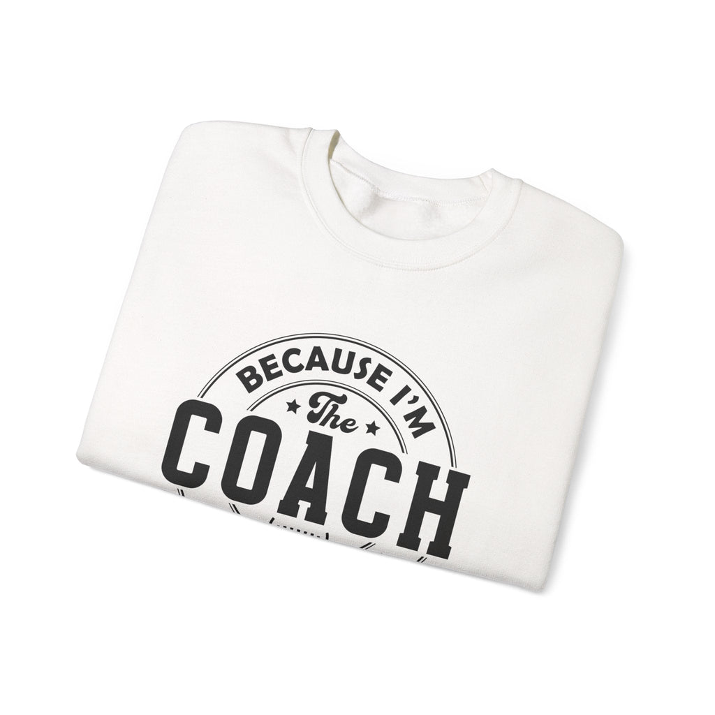 Because I'm The Coach Shirt, Coach Gifts, Shirts For Coach by PopCultureByDesign36