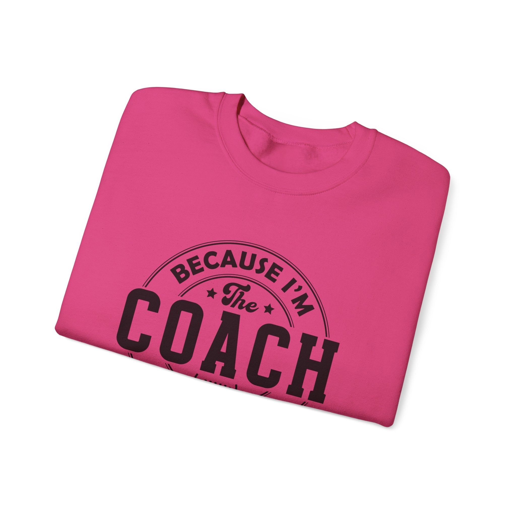 Because I'm The Coach Shirt, Coach Gifts, Shirts For Coach by PopCultureByDesign36