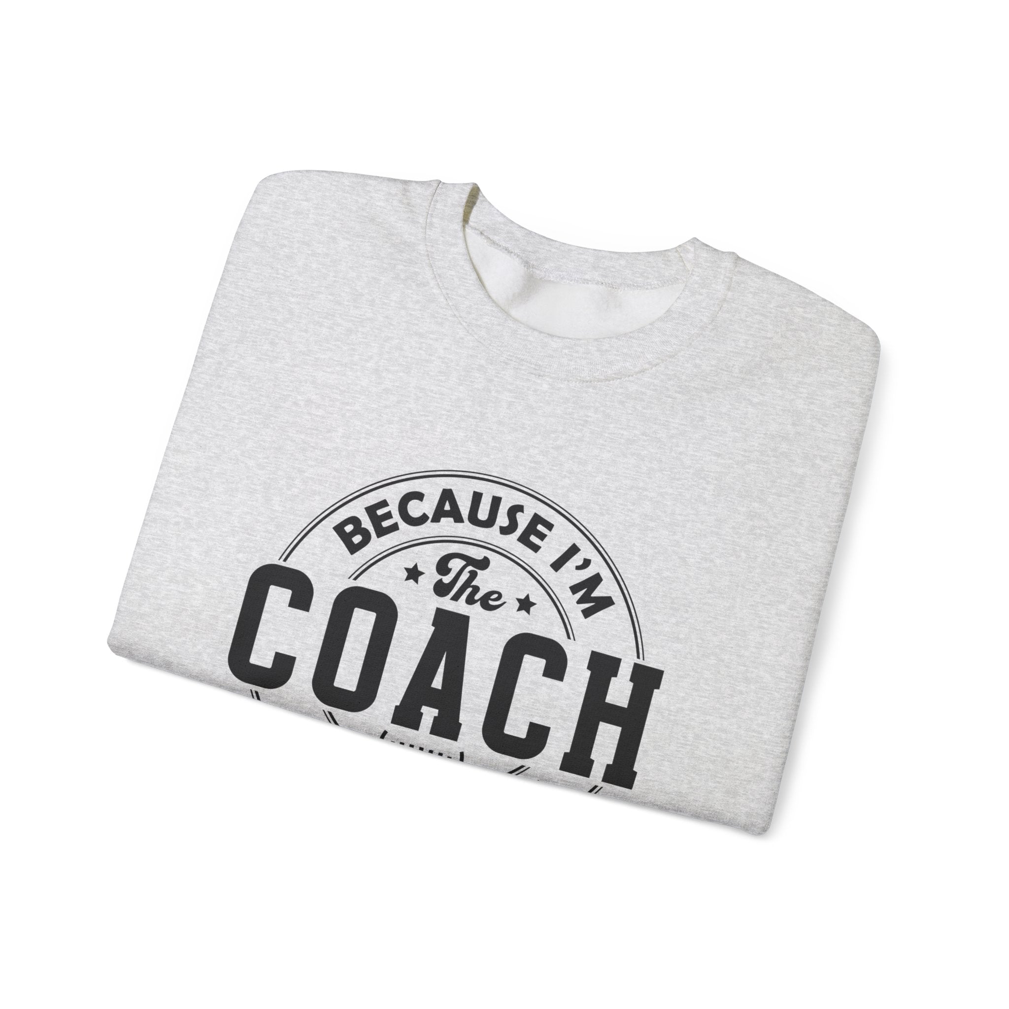Because I'm The Coach Shirt, Coach Gifts, Shirts For Coach by PopCultureByDesign36