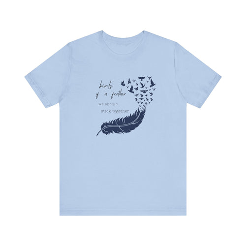 Birds From Feather Shirt, Bird Lovers Shirt, Bird Lovers Gift Tee by PopCultureByDesign36