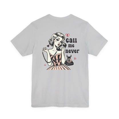 Call Me Never Back Shirt, Retro Valentine's Day Shirt - Popbydesign