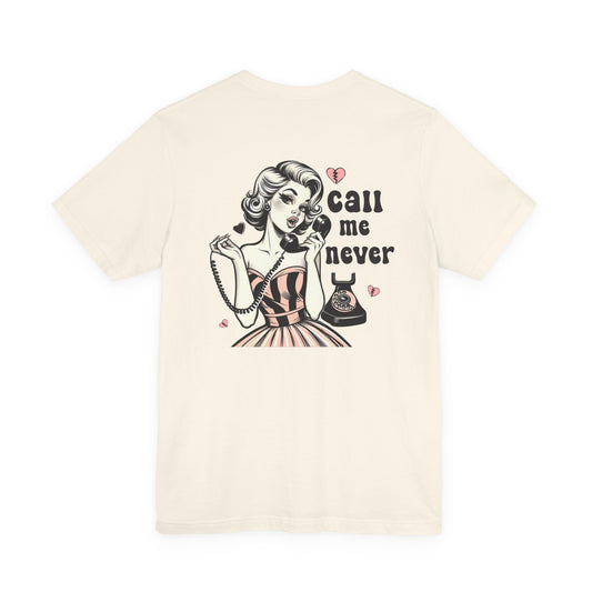Call Me Never Back Shirt, Retro Valentine's Day Shirt - Popbydesign