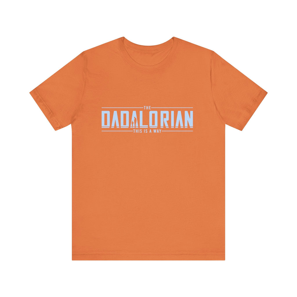 Dadalorian Shirt, Dad Shirt, Husband Gift, Father's Day Gift by PopCultureByDesign36