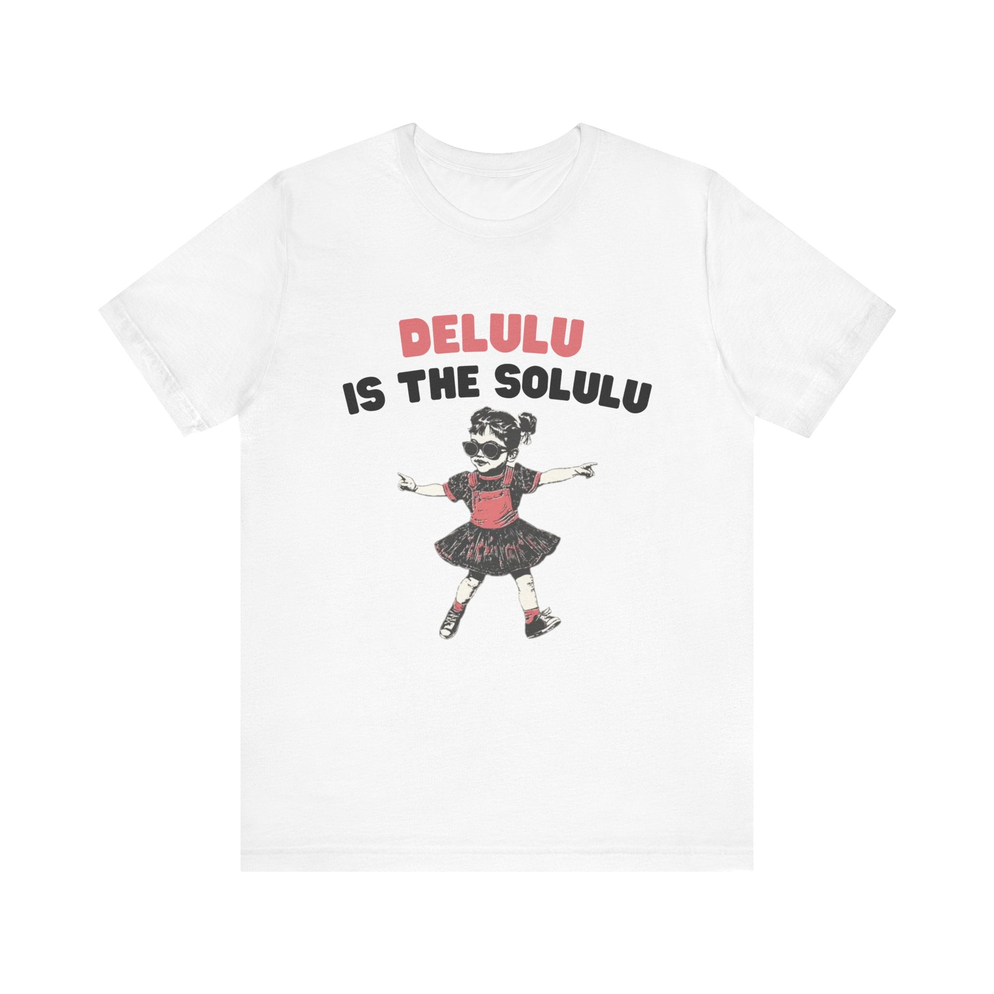 Delulu is the solulu Shirt, Anxiety Shirt, Meme Shirt by PopCultureByDesign36