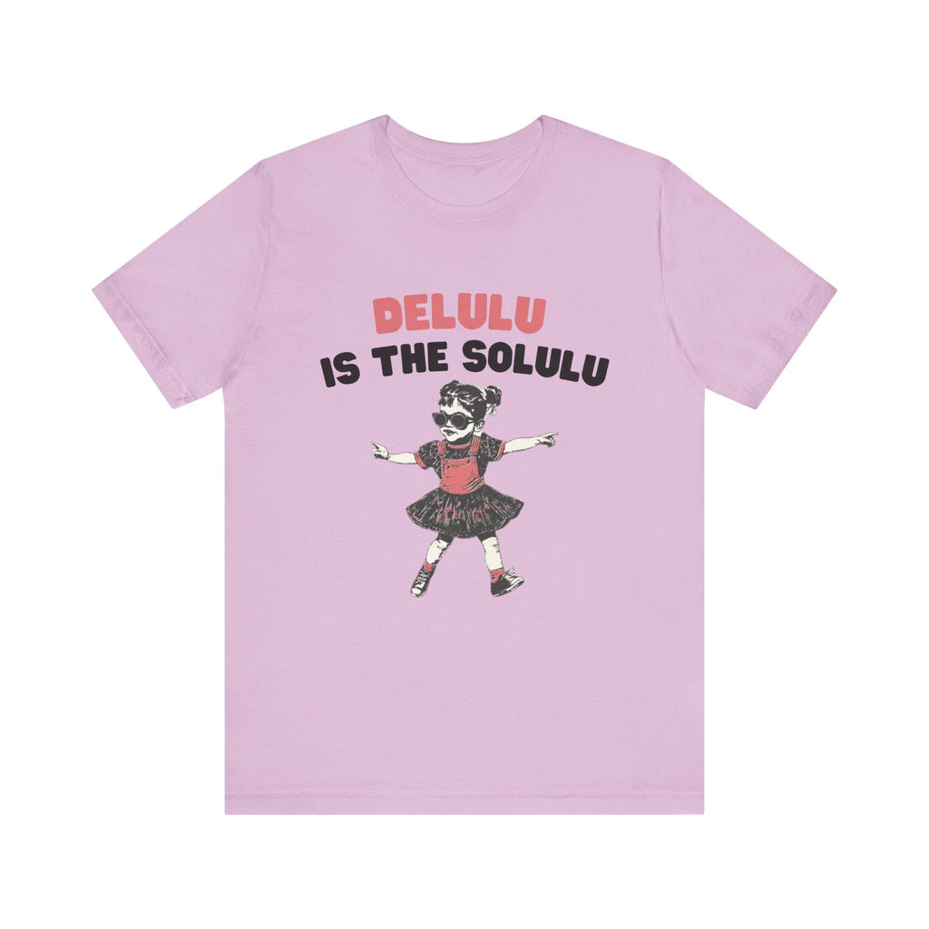 Delulu is the solulu Shirt, Anxiety Shirt, Meme Shirt by PopCultureByDesign36