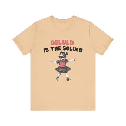 Delulu is the solulu Shirt, Anxiety Shirt, Meme Shirt - Popbydesign