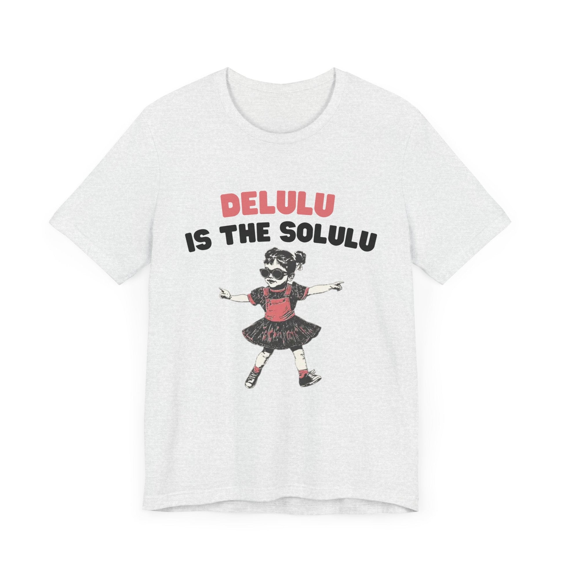 Delulu is the solulu Shirt, Anxiety Shirt, Meme Shirt - Popbydesign