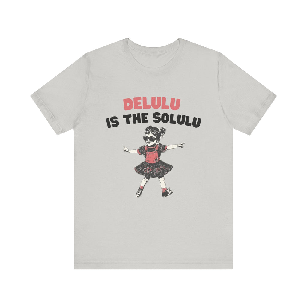 Delulu is the solulu Shirt, Anxiety Shirt, Meme Shirt by PopCultureByDesign36