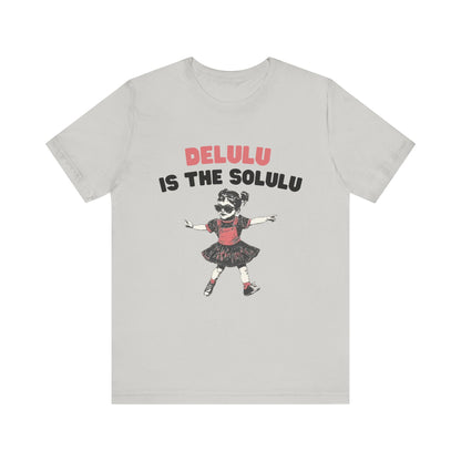 Delulu is the solulu Shirt, Anxiety Shirt, Meme Shirt - Popbydesign