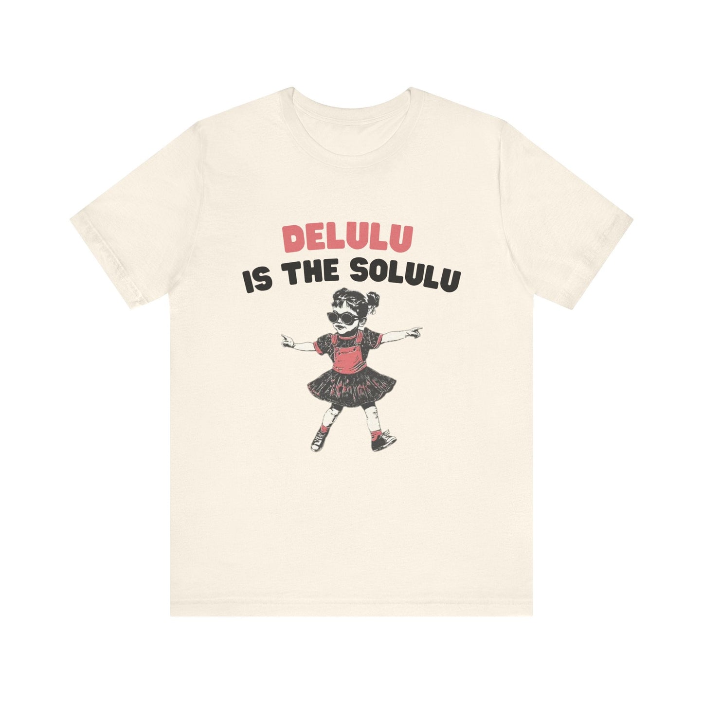 Delulu is the solulu Shirt, Anxiety Shirt, Meme Shirt - Popbydesign