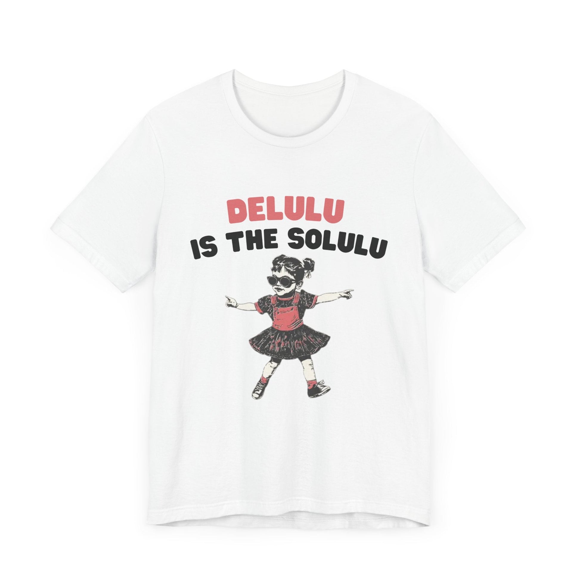Delulu is the solulu Shirt, Anxiety Shirt, Meme Shirt - Popbydesign