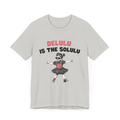 Delulu is the solulu Shirt, Anxiety Shirt, Meme Shirt - Popbydesign