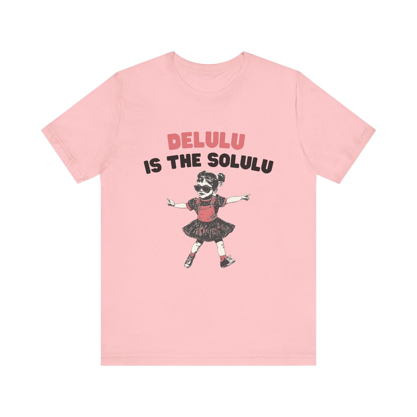 Delulu is the solulu Shirt, Anxiety Shirt, Meme Shirt - Popbydesign