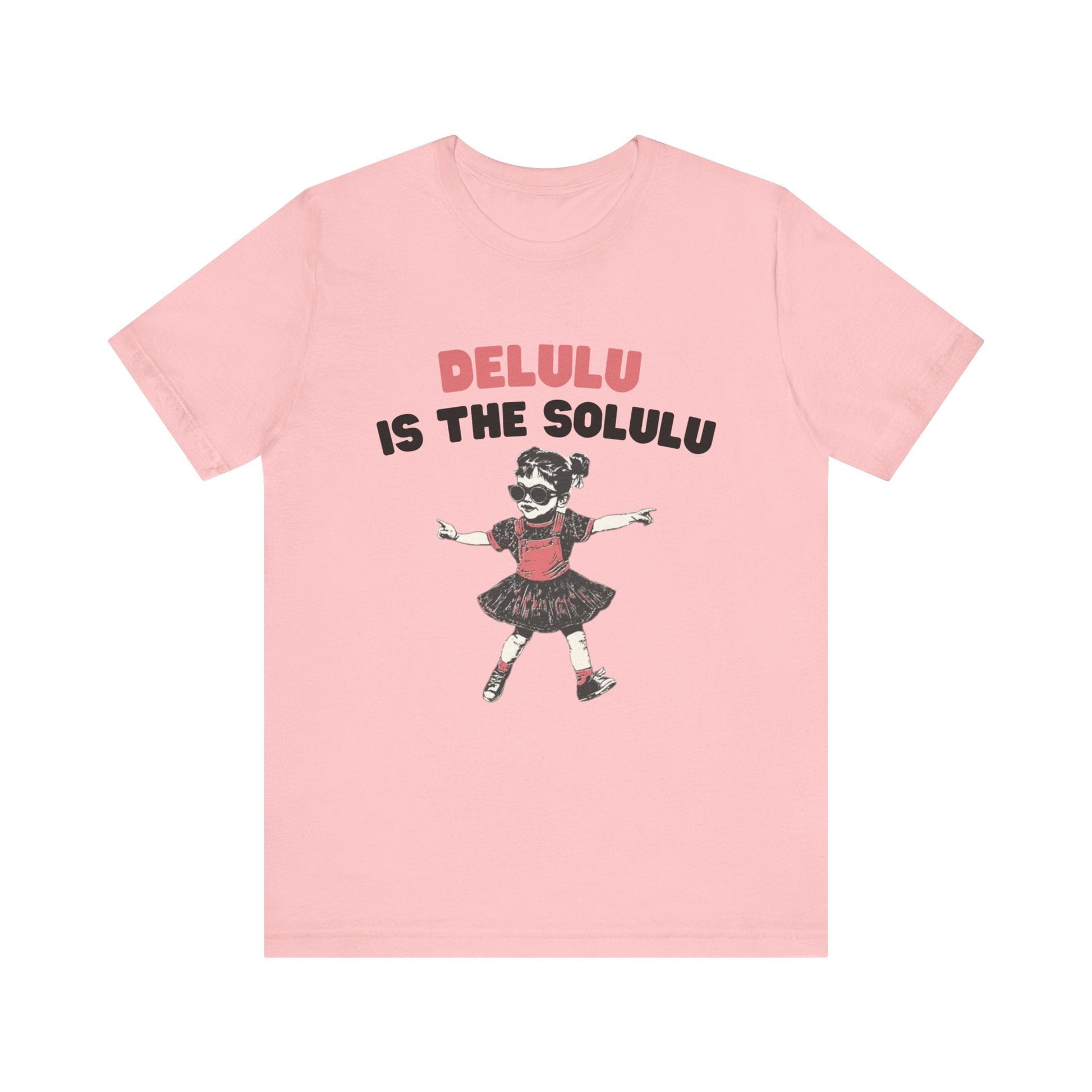 Delulu is the solulu Shirt, Anxiety Shirt, Meme Shirt - Popbydesign