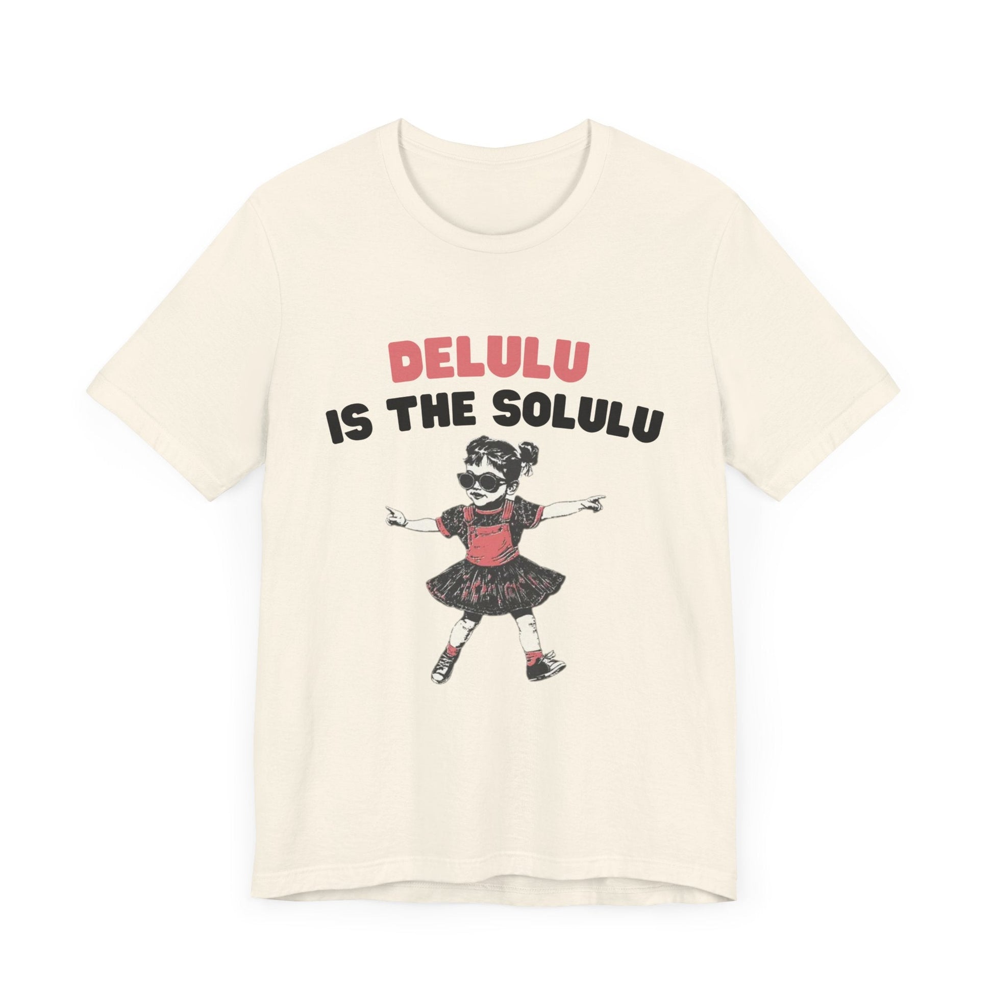 Delulu is the solulu Shirt, Anxiety Shirt, Meme Shirt - Popbydesign