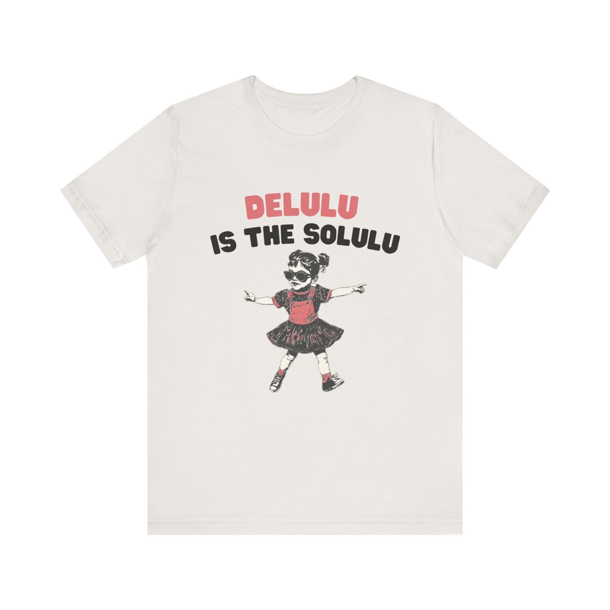 Delulu is the solulu Shirt, Anxiety Shirt, Meme Shirt by PopCultureByDesign36