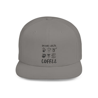 Drink Local Coffee Snapback Hat — Flat Bill Coffee Lover Cap - Popbydesign