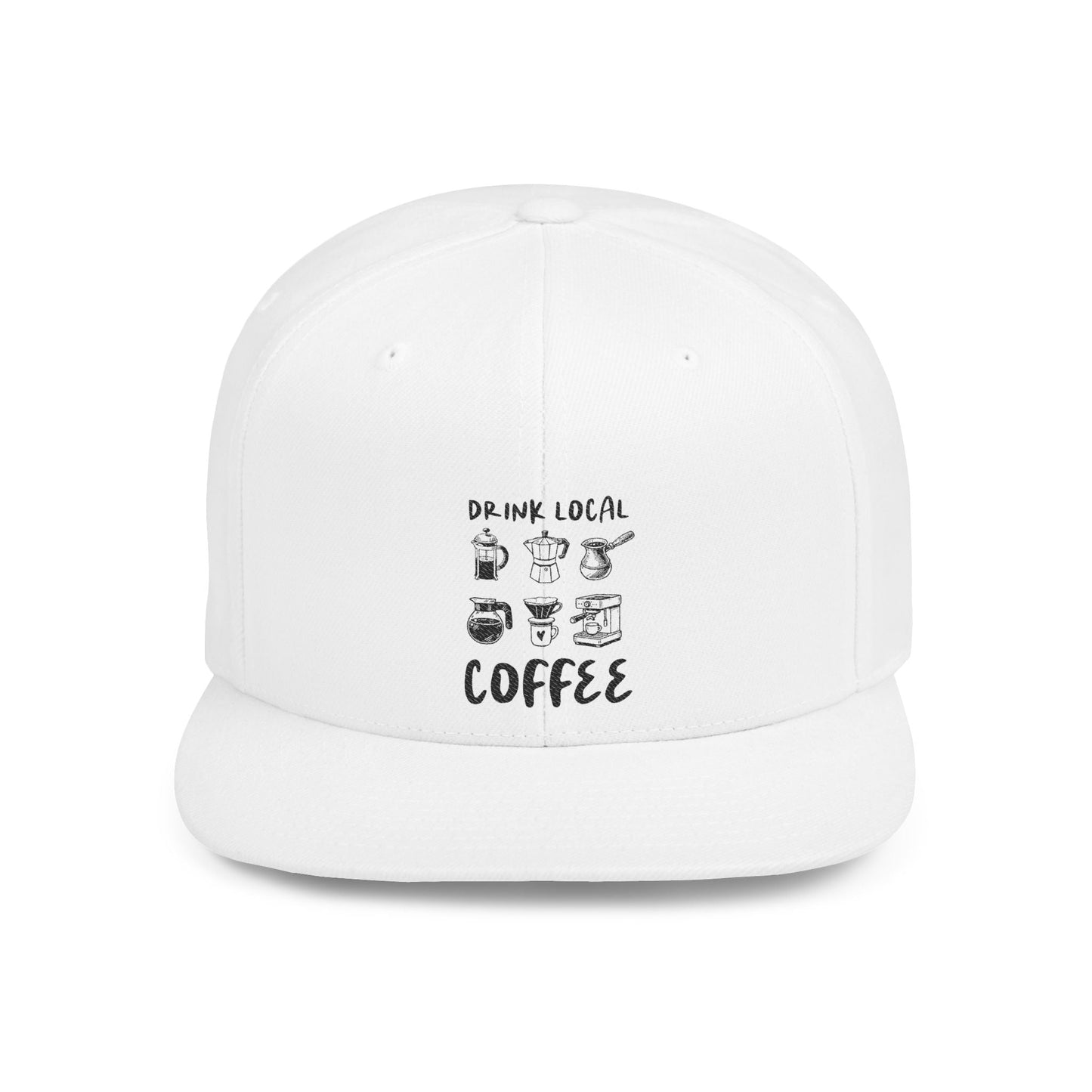Drink Local Coffee Snapback Hat — Flat Bill Coffee Lover Cap - Popbydesign