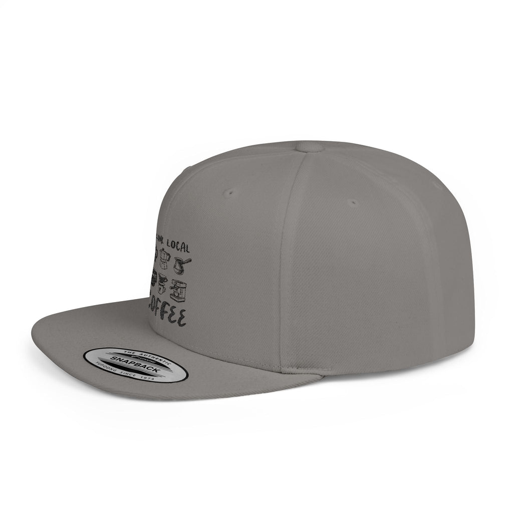 Drink Local Coffee Snapback Hat — Flat Bill Coffee Lover Cap by PopCultureByDesign36