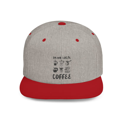 Drink Local Coffee Snapback Hat — Flat Bill Coffee Lover Cap - Popbydesign