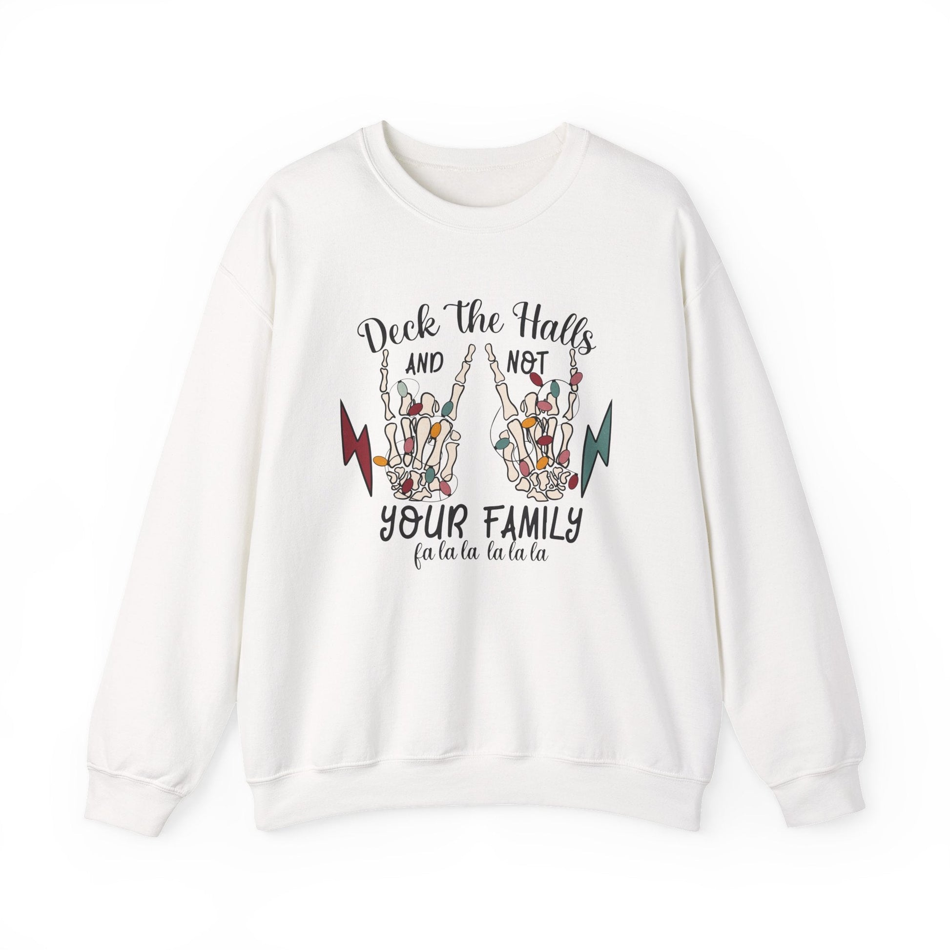 Family Christmas Sweatshirt, Deck The Halls Not Your Family - Popbydesign