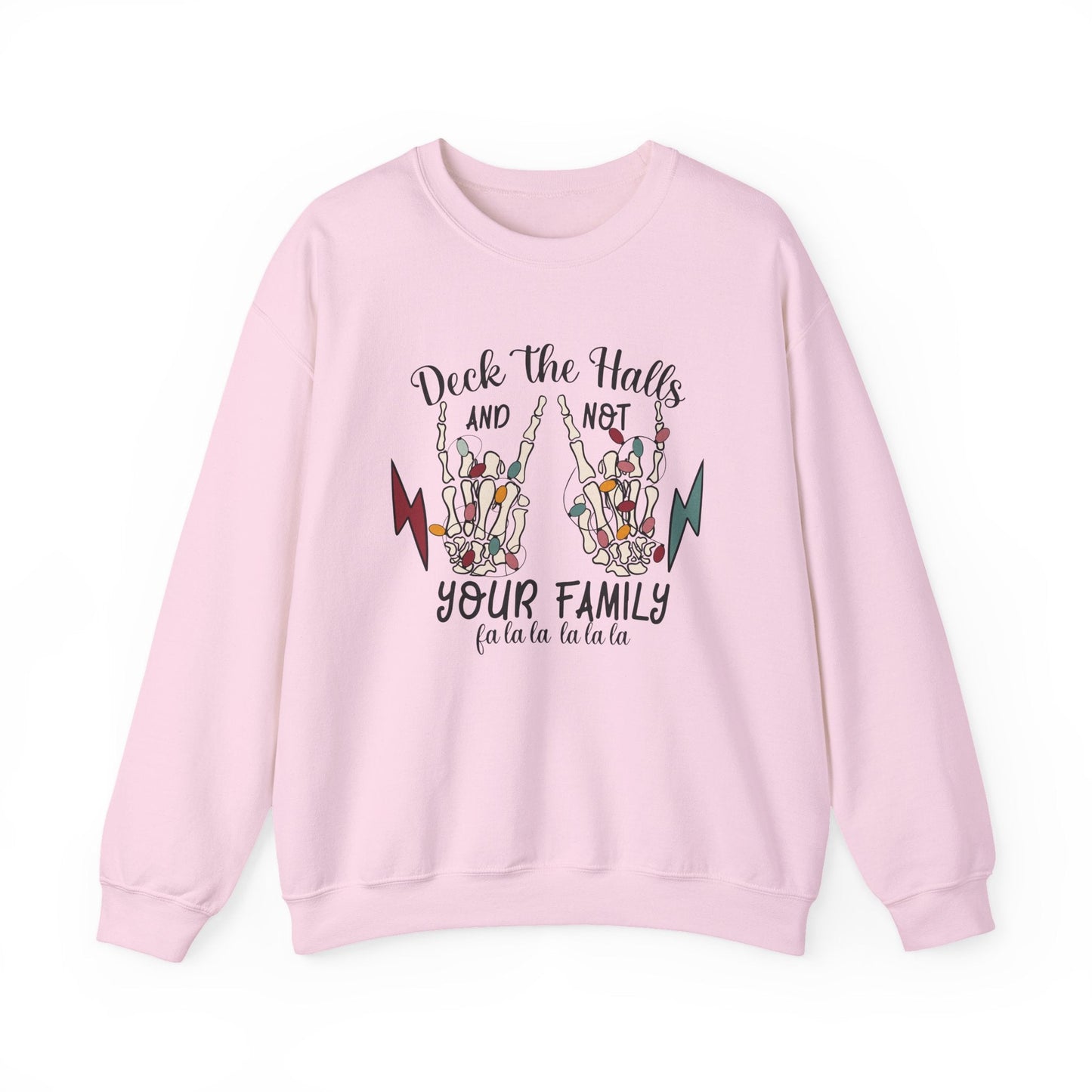 Family Christmas Sweatshirt, Deck The Halls Not Your Family - Popbydesign