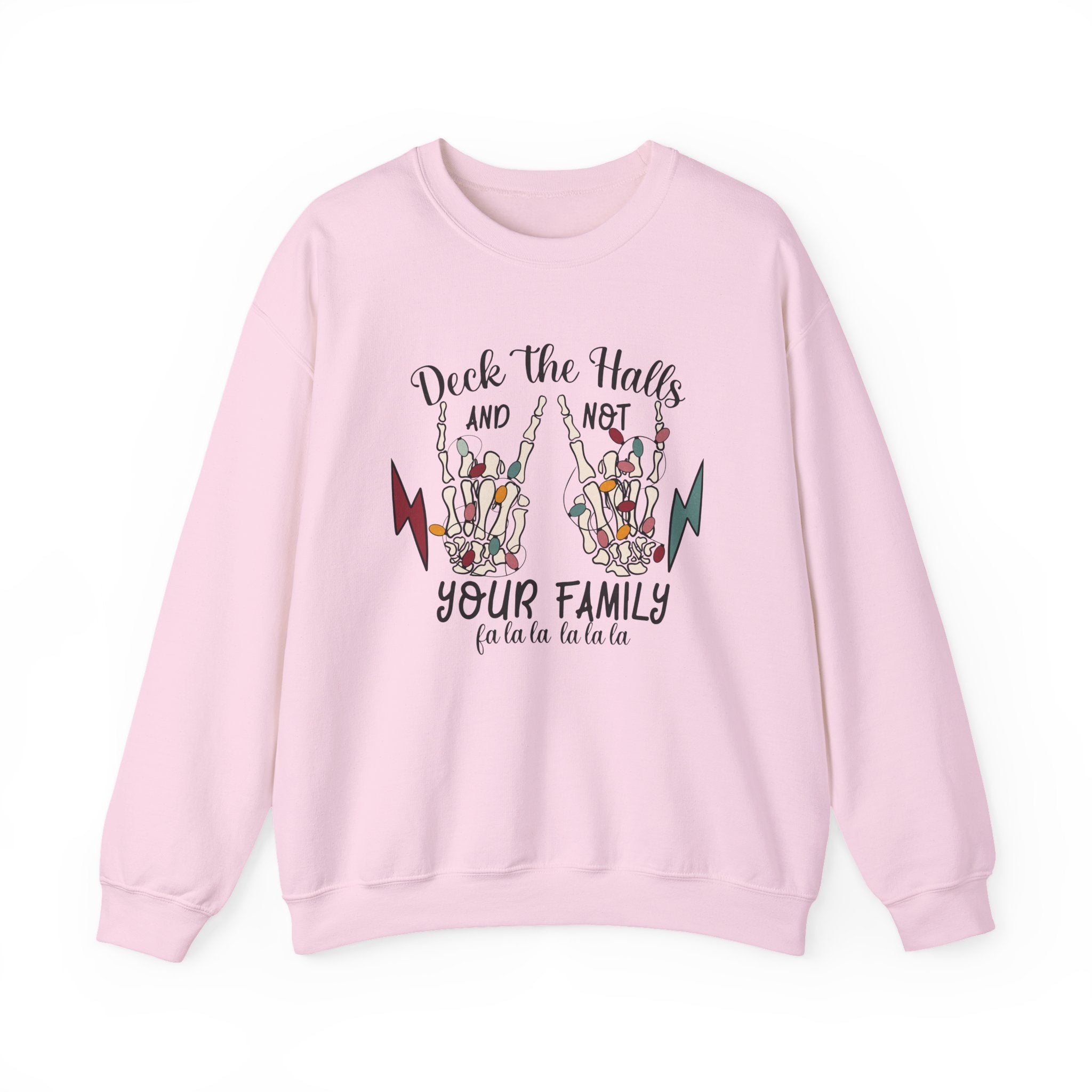 Family Christmas Sweatshirt, Deck The Halls Not Your Family by PopCultureByDesign36