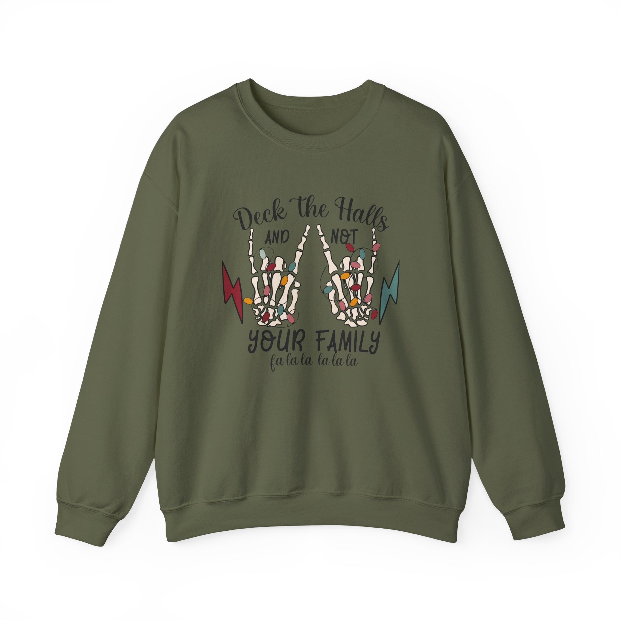 Family Christmas Sweatshirt, Deck The Halls Not Your Family by PopCultureByDesign36